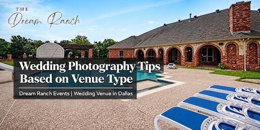 Wedding Photography Tips Based on Venue Type